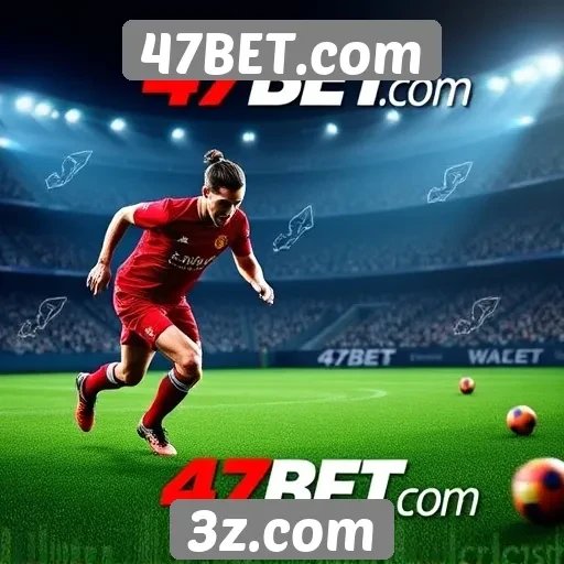 Promoções e bônus oferecidos no 47BET.com